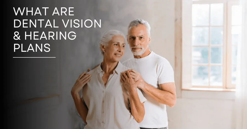 Dental, vision and hearing plans